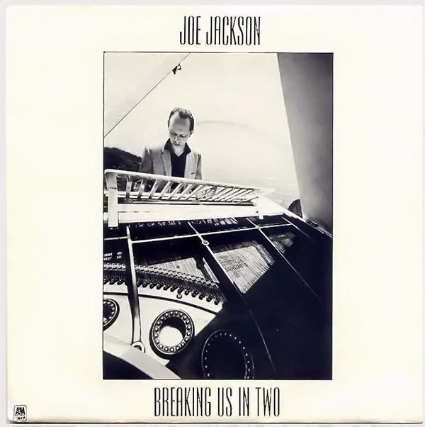 Joe Jackson - Breaking Us In Two