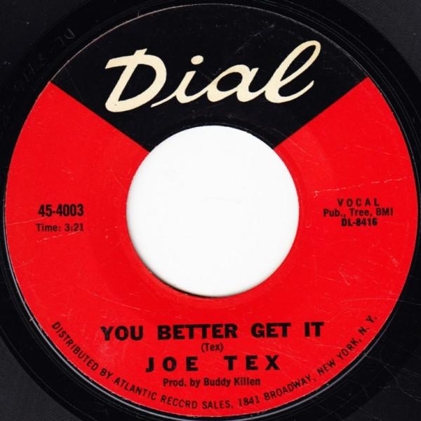 Joe Tex - You Better Get It / You Got What It Takes