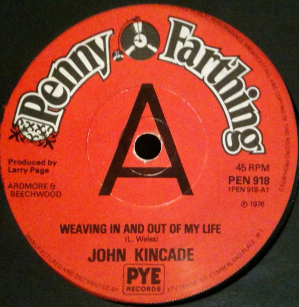 John Kincade - Weaving In And Out Of My Life