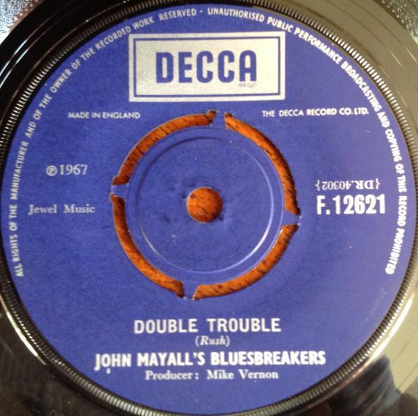 John Mayall & The Bluesbreakers - Double Trouble / It Hurts Me Too