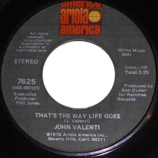 John Valenti - Anything You Want / That's The Way Life Goes