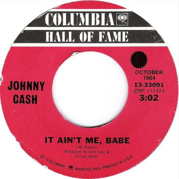 Johnny Cash - It Ain't Me, Babe / Understand Your Man