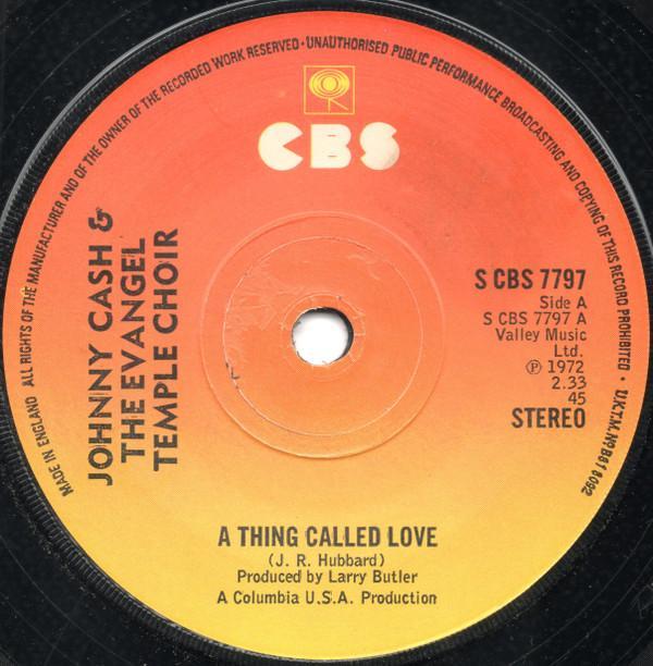 Johnny Cash, The Evangel Temple Choir - A Thing Called Love