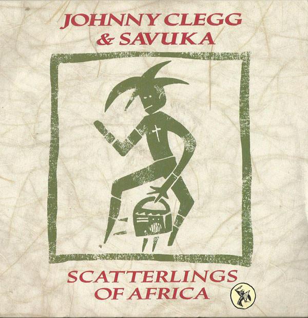 Johnny Clegg & Savuka - Scatterlings Of Africa