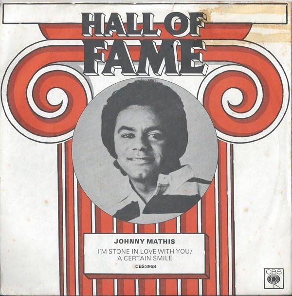 Johnny Mathis - I'm Stone In Love With You / A Certain Smile
