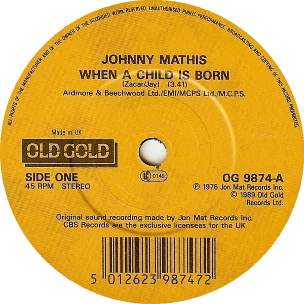 Johnny Mathis - When A Child Is Born / I'm Stone In Love With You