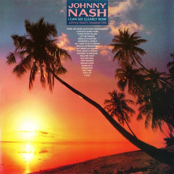Johnny Nash - I Can See Clearly Now (Johnny Nash's Greatest Hits)
