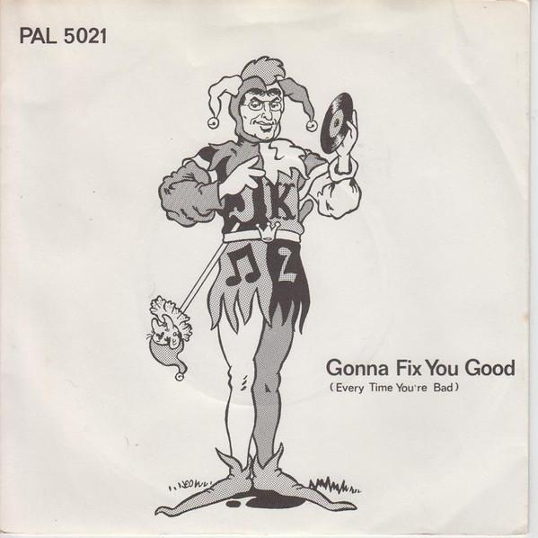 Joker (64) - Gonna Fix You Good (Every Time You're Bad)