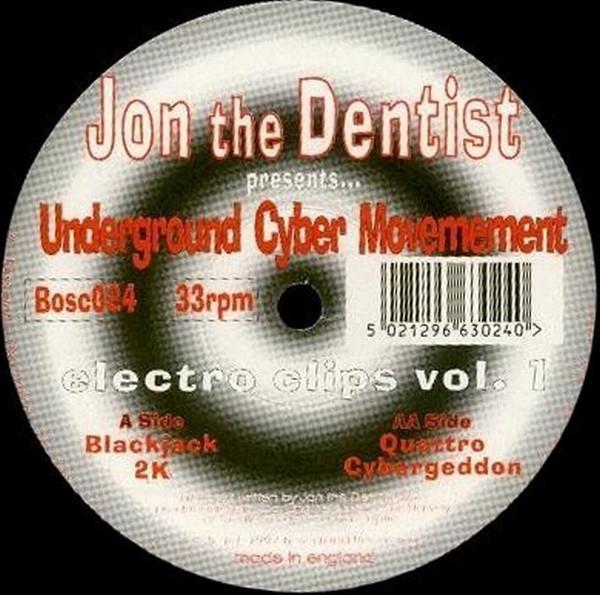 Jon The Dentist, Underground Cyber Movement - Electro Clips Vol. 1
