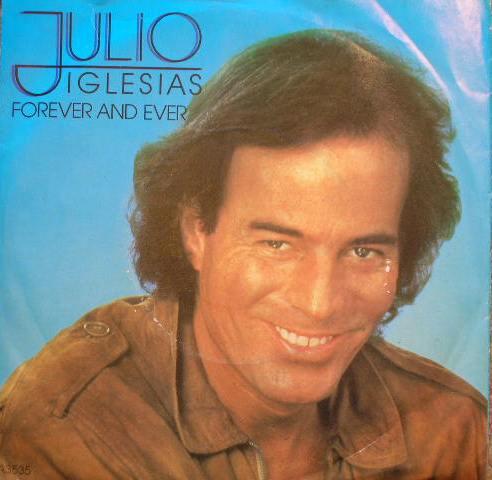 Julio Iglesias - Forever And Ever