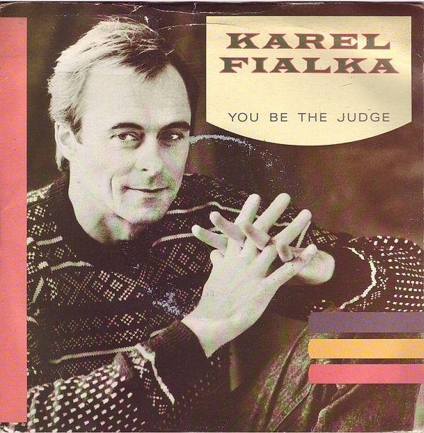 Karel Fialka - You Be The Judge