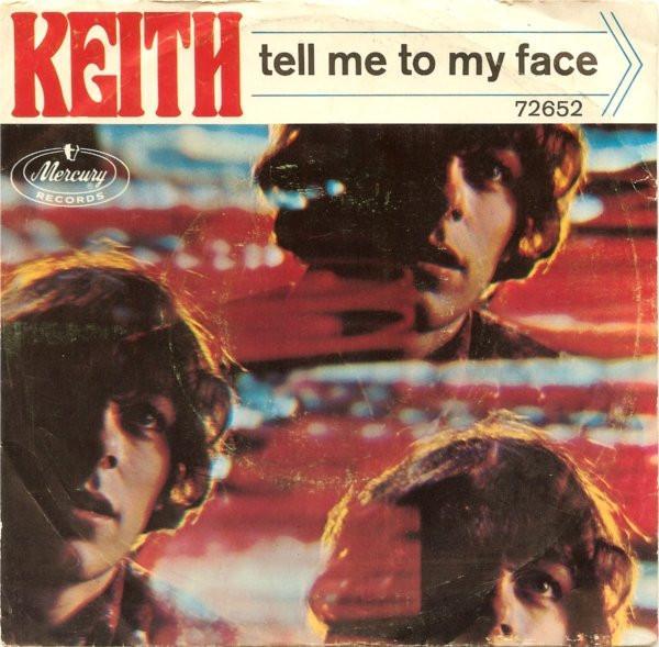 Keith (2) - Tell Me To My Face / Pretty Little Shy One