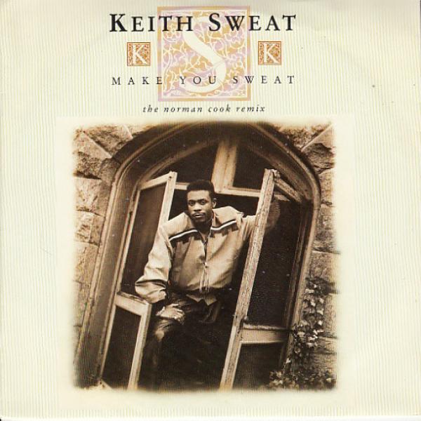 Keith Sweat - Make You Sweat (The Norman Cook Remix)
