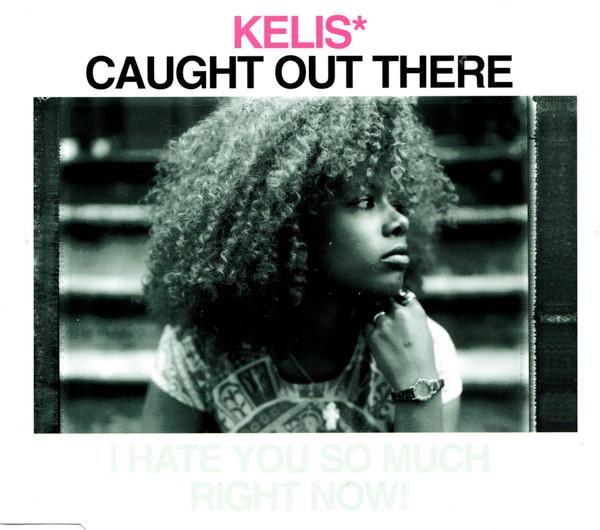Kelis - Caught Out There