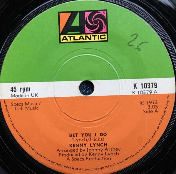 Kenny Lynch - Bet You I Do