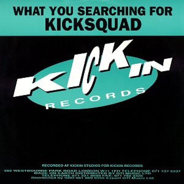 Kicksquad - What You Searching For