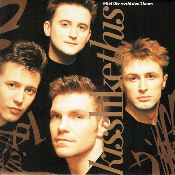 Kiss Like This - What The World Don't Know