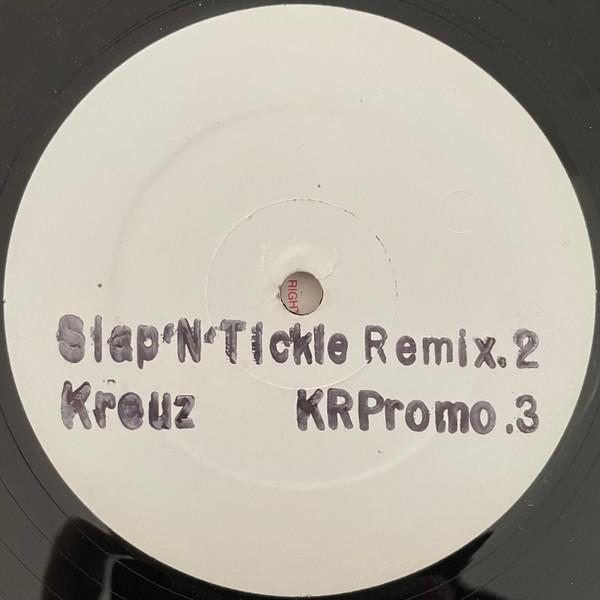 Kreuz - Slap' N' Tickle Remix.2