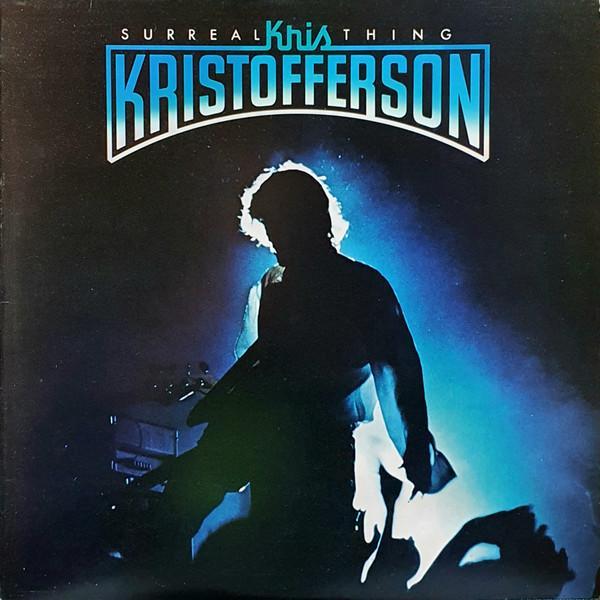 Kris Kristofferson - Surreal Thing