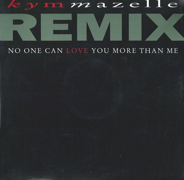 Kym Mazelle - No One Can Love You More Than Me (Remix)