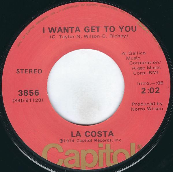 La Costa - I Wanta Get To You / That's What Your Love Has Done