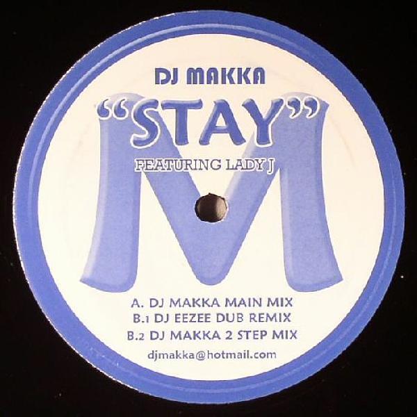 Lady J (2), DJ Makka - Stay