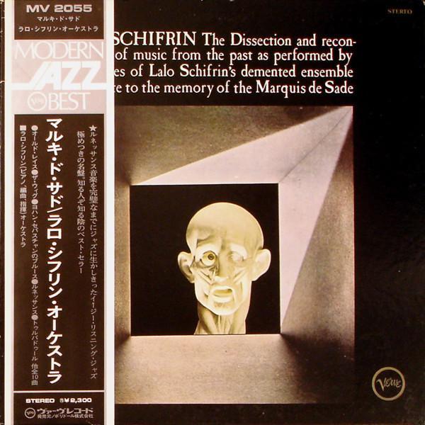 Lalo Schifrin - The Dissection And Reconstruction Of Music From The Past As Performed By The Inmates Of Lalo Schifrin's Demented Ensemble As A Tribute To The Memory Of The Marquis De Sade