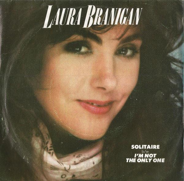 Laura Branigan - Solitaire / I'm Not The Only One