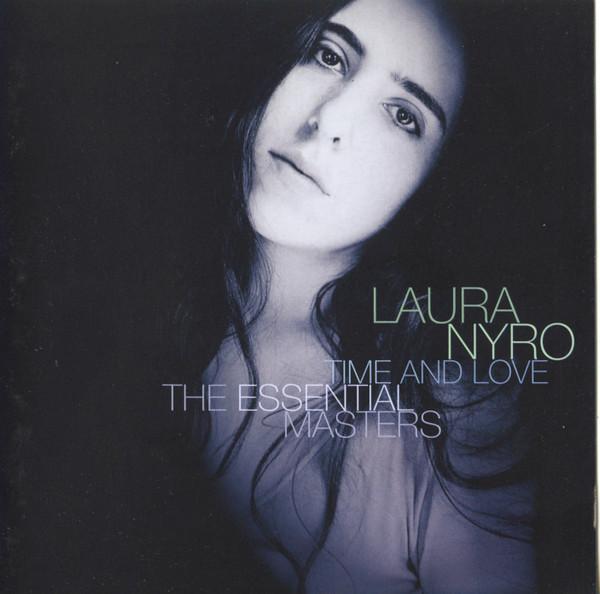 Laura Nyro - Time And Love: The Essential Masters