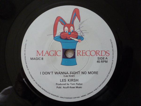 Les Kirsh - I Don't Wanna Fight No More
