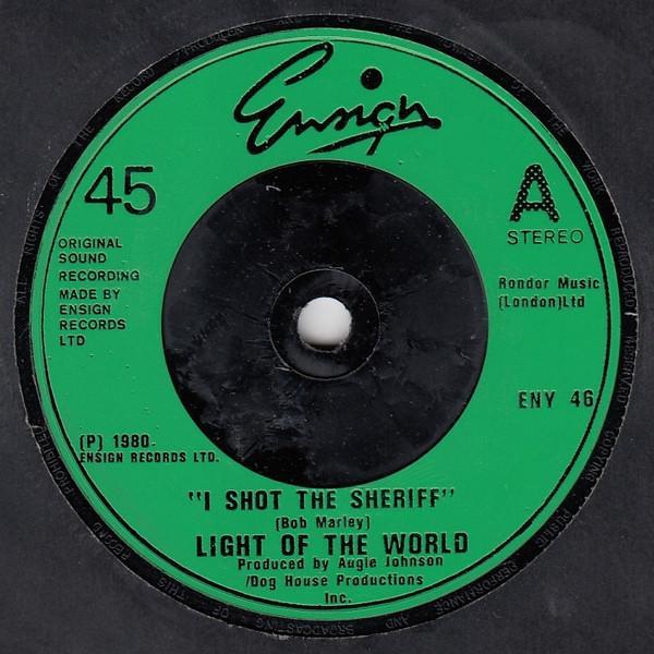 Light Of The World - I Shot The Sheriff