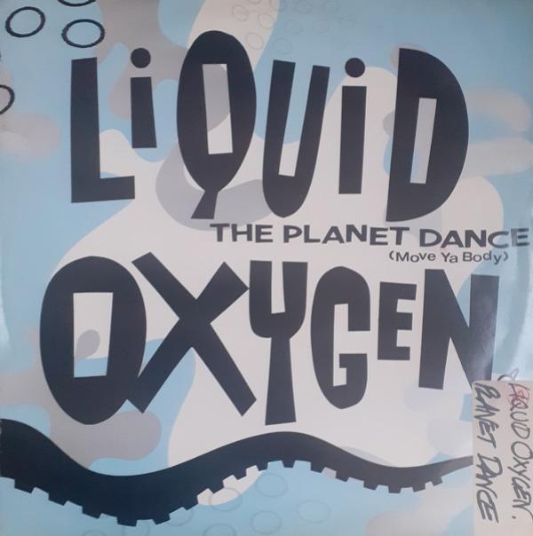Liquid Oxygen - The Planet Dance (Move Ya Body)