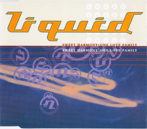 Liquid - Sweet Harmony / One Love Family