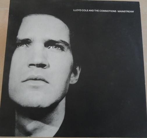 Lloyd Cole & The Commotions - Mainstream