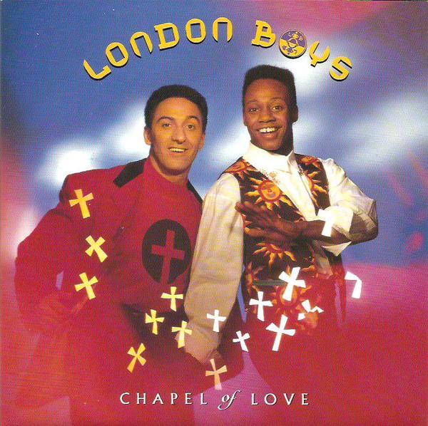 London Boys - Chapel Of Love