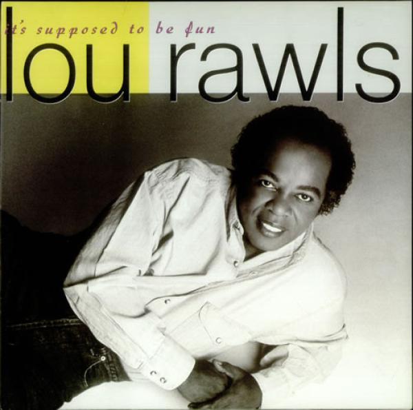 Lou Rawls - It's Supposed To Be Fun