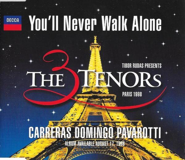 Luciano Pavarotti, Placido Domingo, José Carreras, The Three Tenors - You'll Never Walk Alone