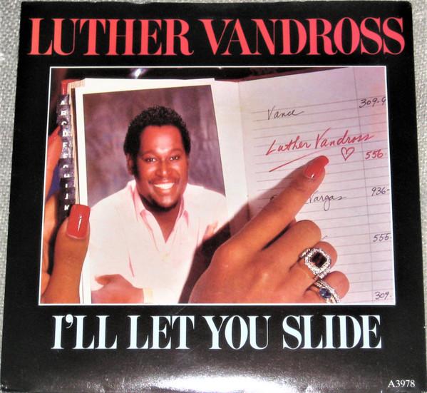 Luther Vandross - I'll Let You Slide