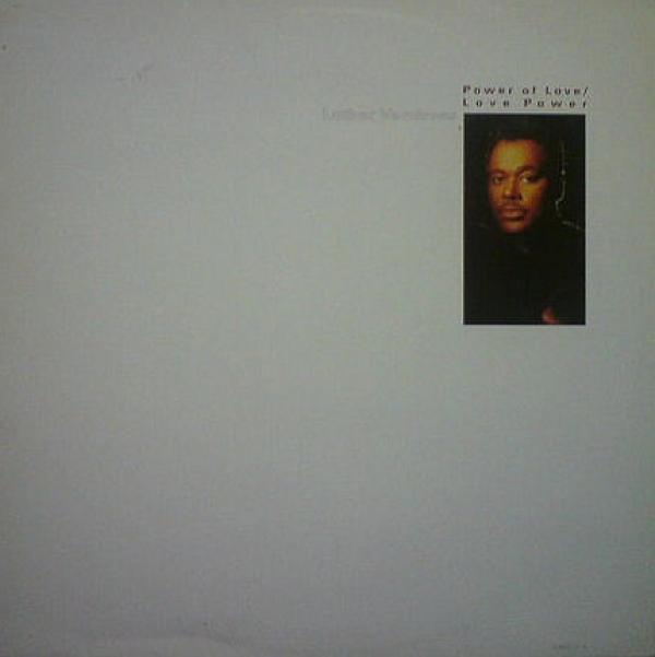 Luther Vandross - Power Of Love / Love Power