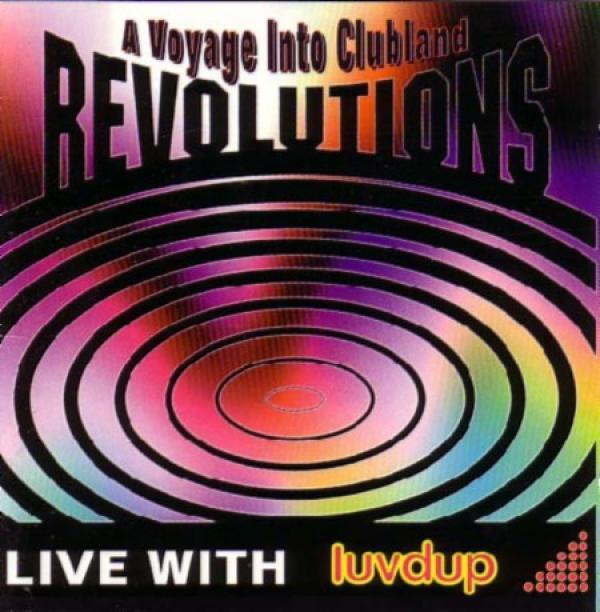 LuvDup - Revolutions (A Voyage Into Clubland)
