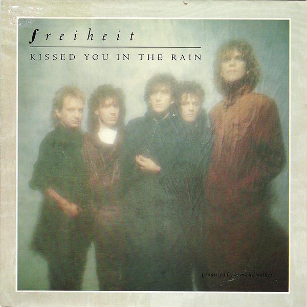 Münchener Freiheit - Kissed You In The Rain