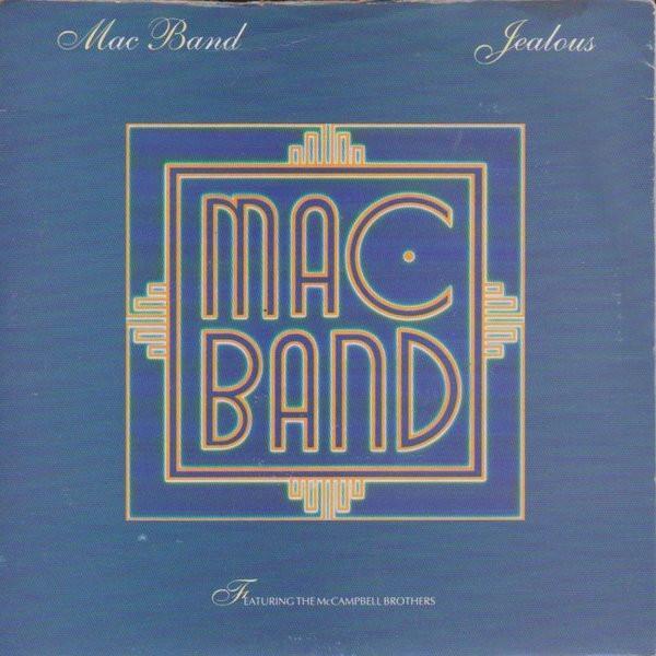 Mac Band Featuring The McCampbell Brothers - Jealous