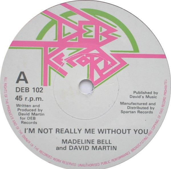 Madeline Bell, David Martin  - I'm Not Really Me Without You