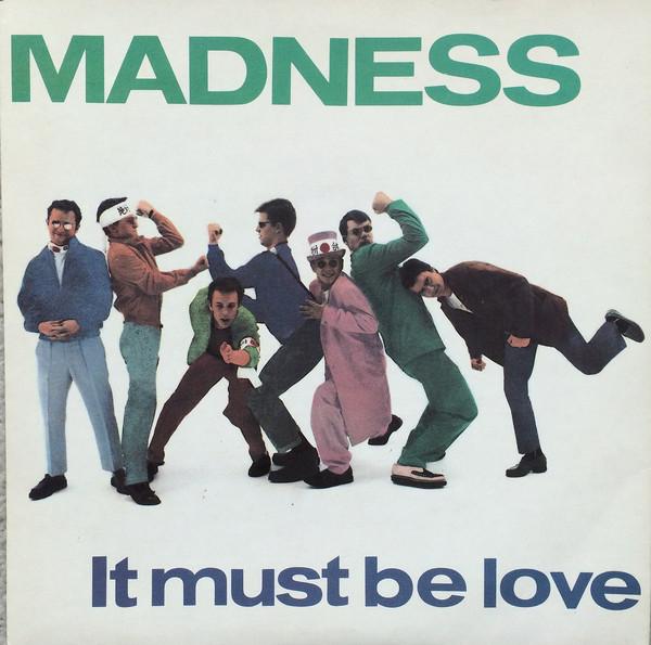 Madness - It Must Be Love