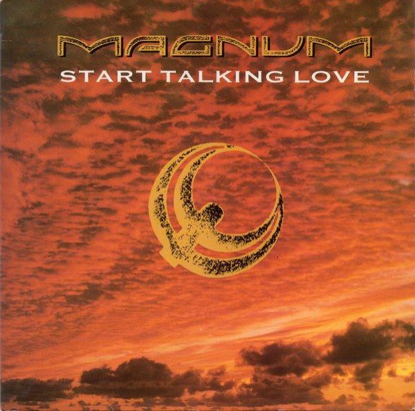 Magnum (3) - Start Talking Love