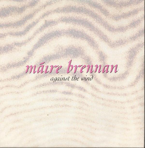 Maire Brennan - Against The Wind