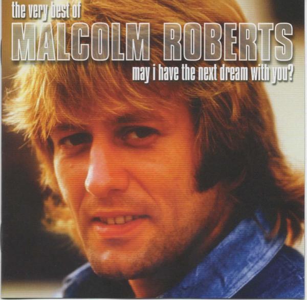 Malcolm Roberts - The Very Best Of-May I Have The Next Dream With You ?