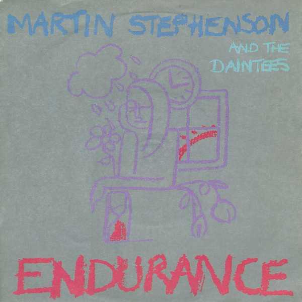 Martin Stephenson And The Daintees - Endurance
