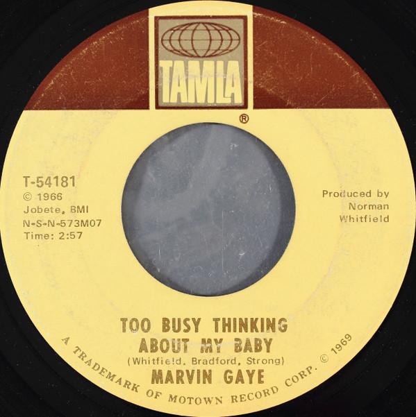 Marvin Gaye - Too Busy Thinking About My Baby / Wherever I Lay My Hat (That's  My Home)