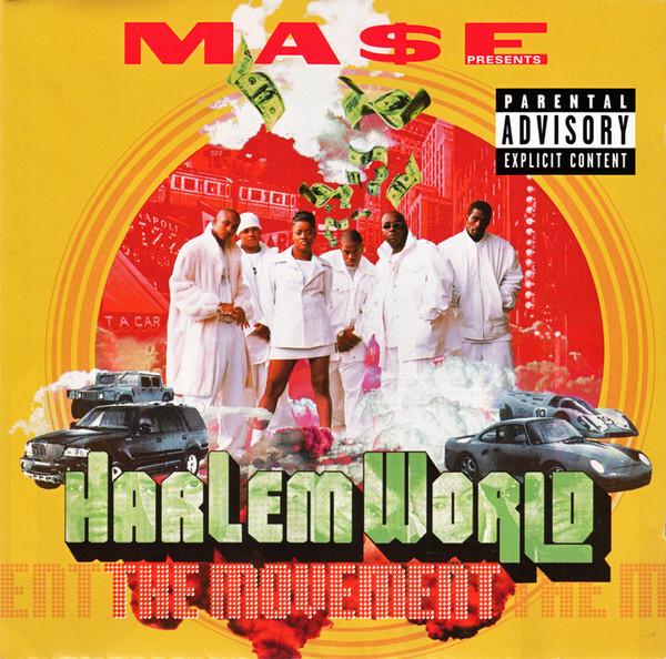 Mase, Harlem World - The Movement